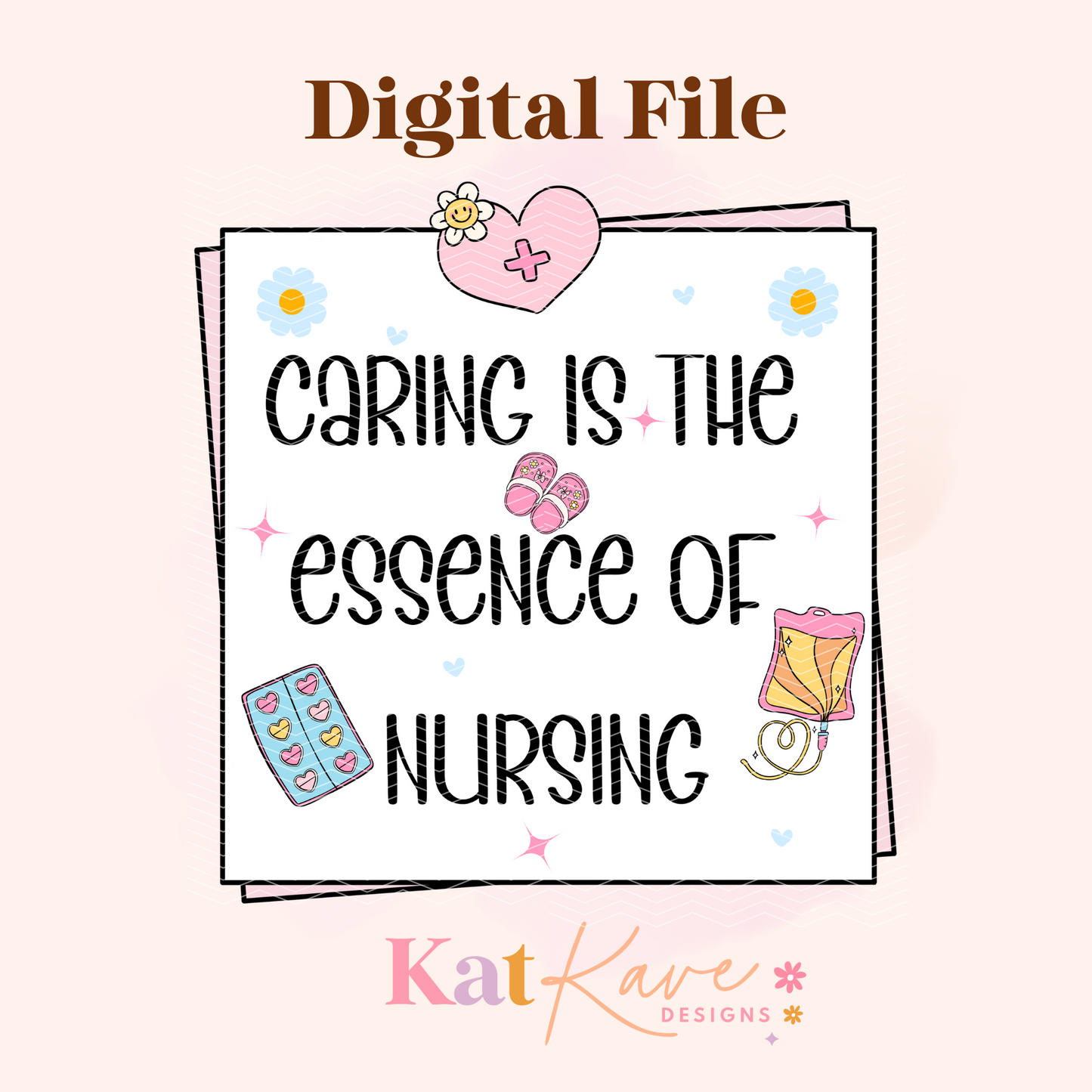 Caring is the Essence of Nursing Digital File