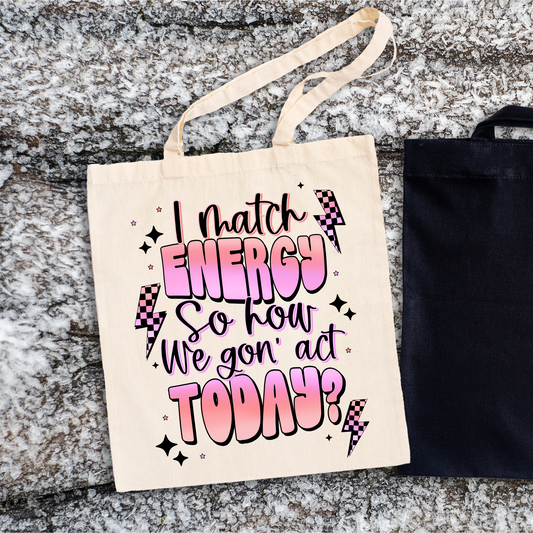 I Match Energy Tote Bag