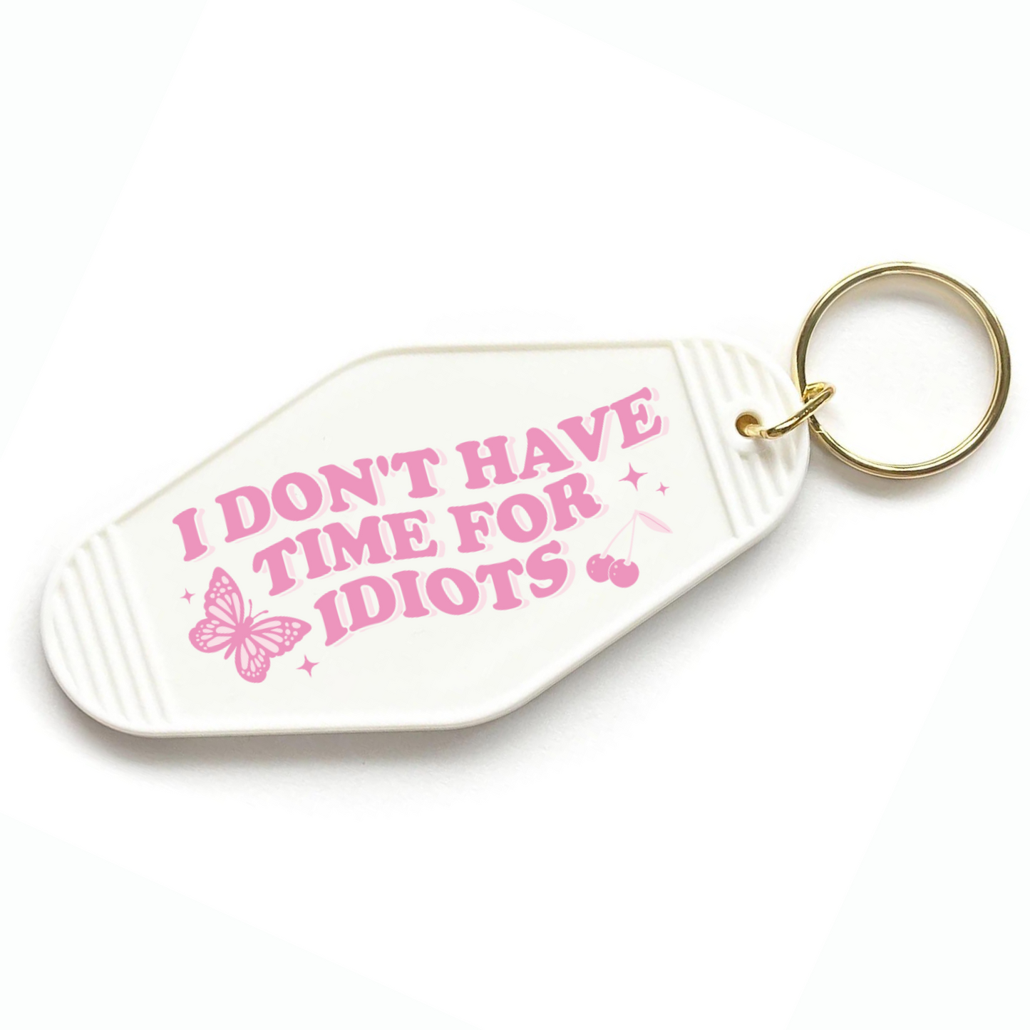 No Time for Idiots Keychain Mini